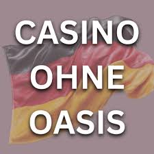 Casino Online ohne Oasis – Spielen Sie Sicher und Unkompliziert