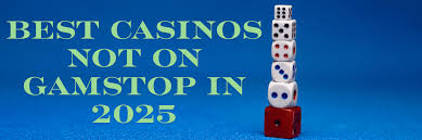Exploring Casinos That Don't Use GamStop 981712503