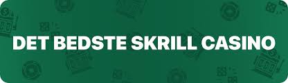 Casinoer med Skrill Din Guide til de Bedste Betalingsmuligheder