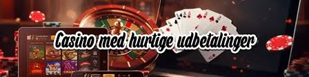 Casino Udbetaling med Det Samme Få Dine Gevinster Hurtigt
