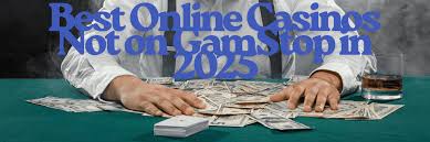 Discover the Exciting World of Casinos Not on Gamstop UK