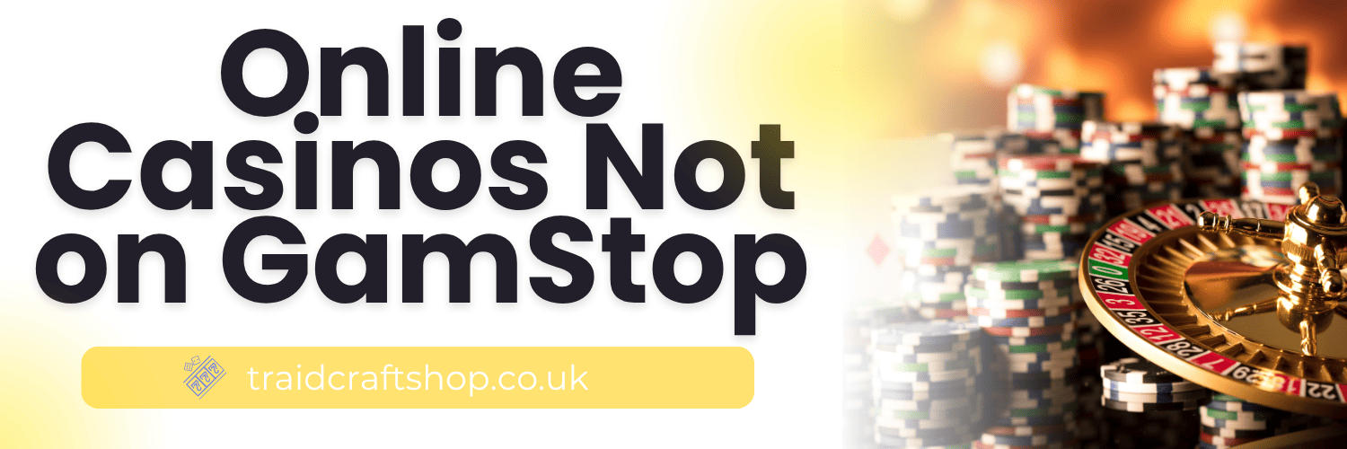 Exploring the World of Non-GamStop Casinos -1524950323